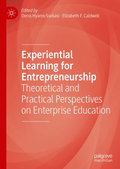 Cover of the book Experiential Learning for Entrepreneurship by , Springer International Publishing