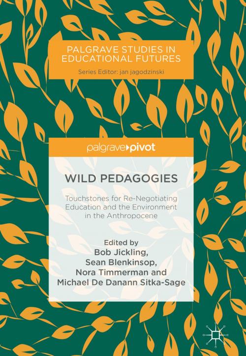 Cover of the book Wild Pedagogies by , Springer International Publishing