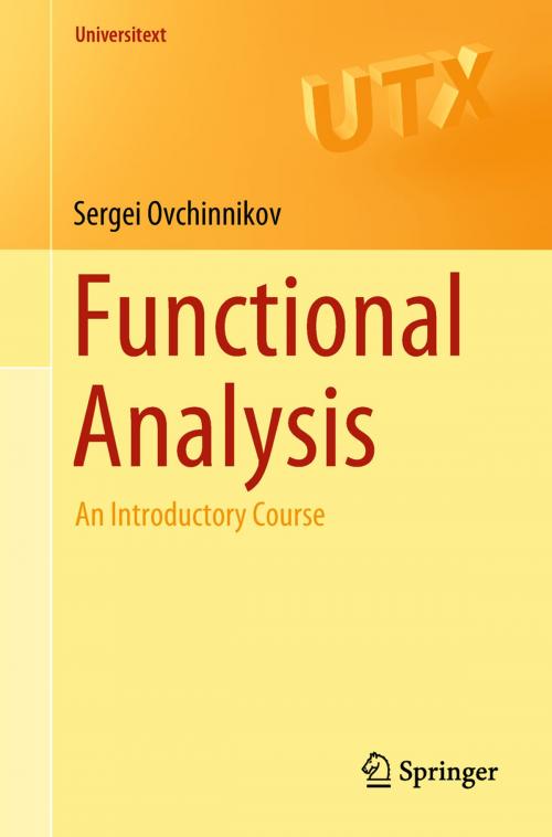 Cover of the book Functional Analysis by Sergei Ovchinnikov, Springer International Publishing