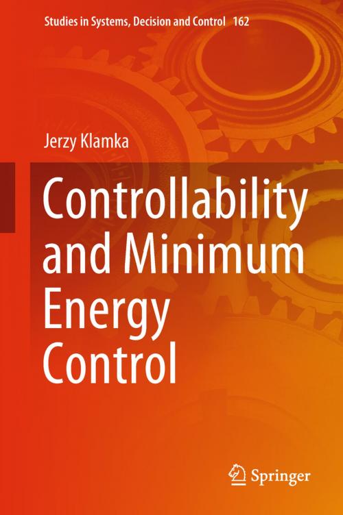 Cover of the book Controllability and Minimum Energy Control by Jerzy Klamka, Springer International Publishing