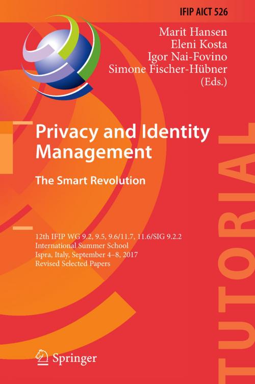 Cover of the book Privacy and Identity Management. The Smart Revolution by , Springer International Publishing