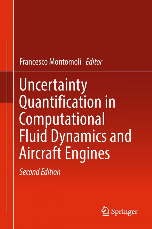 Cover of the book Uncertainty Quantification in Computational Fluid Dynamics and Aircraft Engines by , Springer International Publishing