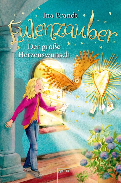 Cover of the book Eulenzauber (9). Der große Herzenswunsch by Ina Brandt, Arena Verlag