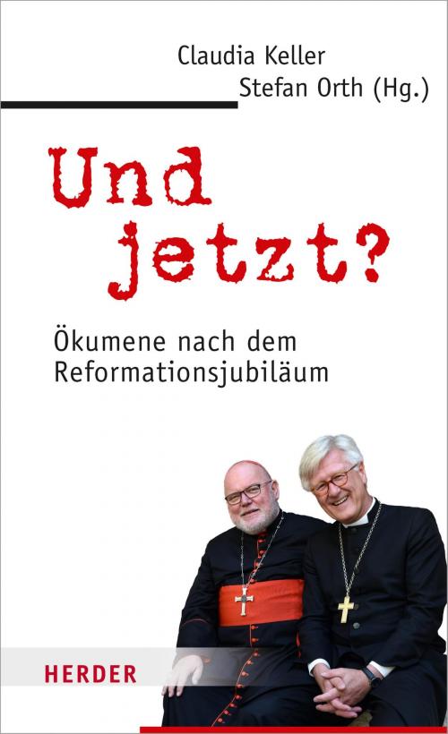 Cover of the book Und jetzt? by , Verlag Herder
