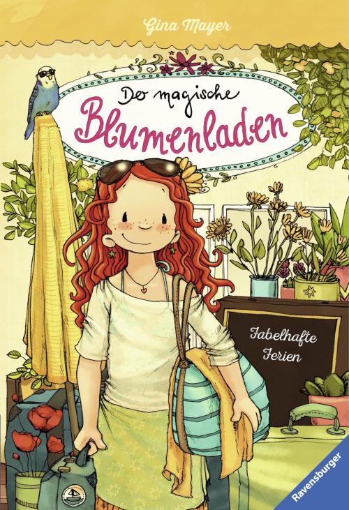 Cover of the book Der magische Blumenladen, Band 8: Fabelhafte Ferien by Gina Mayer, Ravensburger Buchverlag