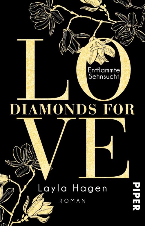 Cover of the book Diamonds For Love – Entflammte Sehnsucht by Layla Hagen, Piper ebooks