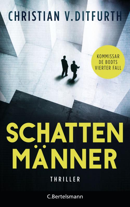 Cover of the book Schattenmänner by Christian v. Ditfurth, C. Bertelsmann Verlag