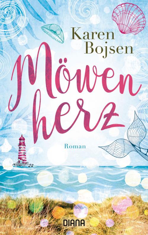 Cover of the book Möwenherz by Karen Bojsen, Diana Verlag
