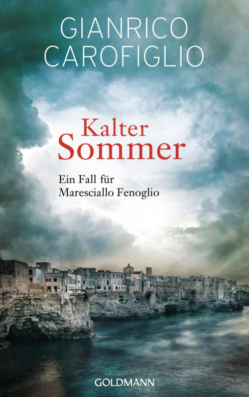 Cover of the book Kalter Sommer by Gianrico Carofiglio, Goldmann Verlag