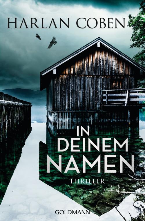 Cover of the book In deinem Namen by Harlan Coben, Goldmann Verlag