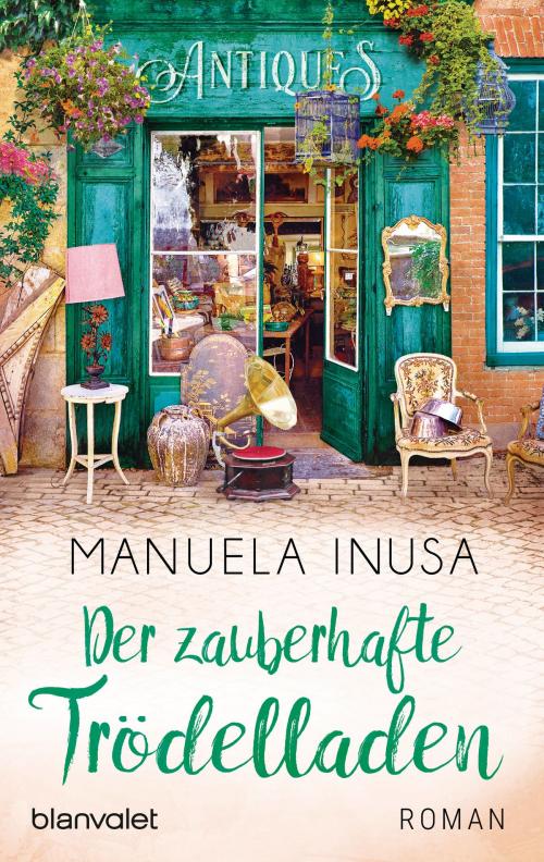 Cover of the book Der zauberhafte Trödelladen by Manuela Inusa, Blanvalet Taschenbuch Verlag