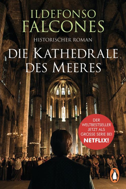 Cover of the book Die Kathedrale des Meeres by Ildefonso Falcones, Penguin Verlag