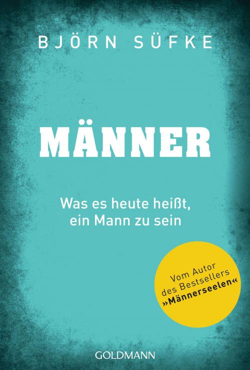 Cover of the book Männer by Björn Süfke, Goldmann Verlag