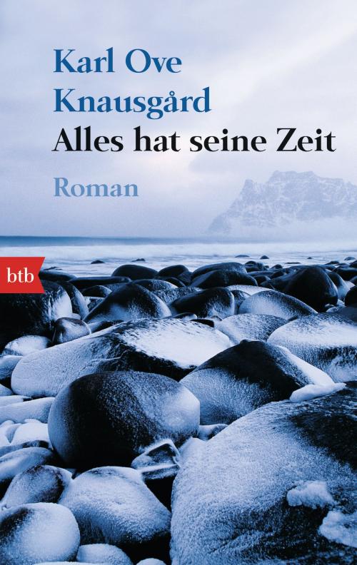 Cover of the book Alles hat seine Zeit by Karl Ove Knausgård, btb Verlag