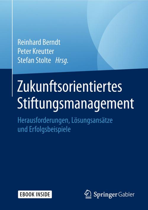 Cover of the book Zukunftsorientiertes Stiftungsmanagement by , Springer Fachmedien Wiesbaden