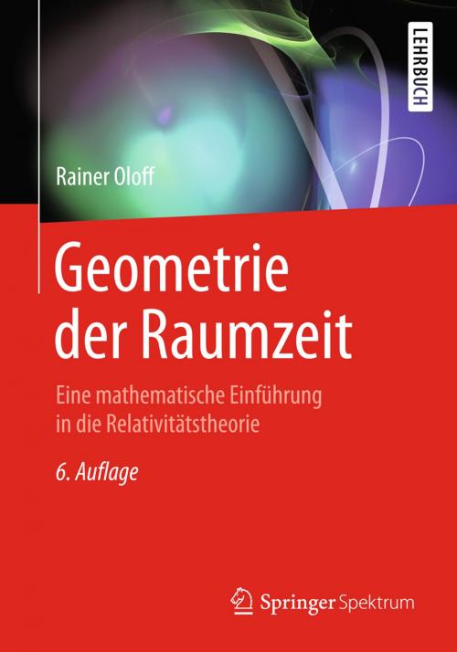 Cover of the book Geometrie der Raumzeit by Rainer Oloff, Springer Berlin Heidelberg