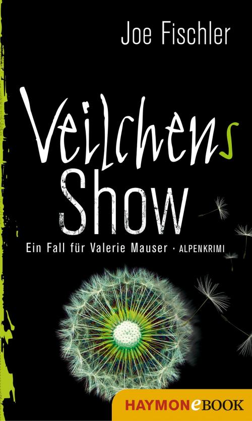 Cover of the book Veilchens Show by Joe Fischler, Haymon Verlag