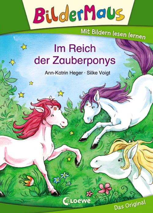 Cover of the book Bildermaus - Im Reich der Zauberponys by Ann-Katrin Heger, Loewe Verlag