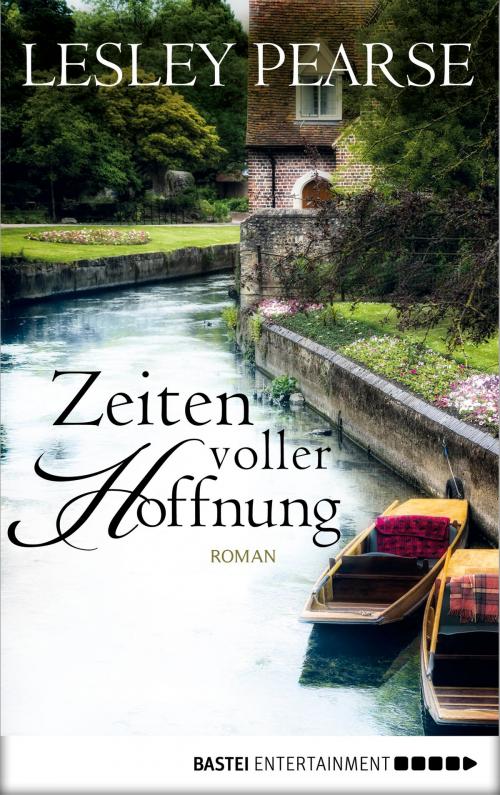 Cover of the book Zeiten voller Hoffnung by Lesley Pearse, Bastei Entertainment