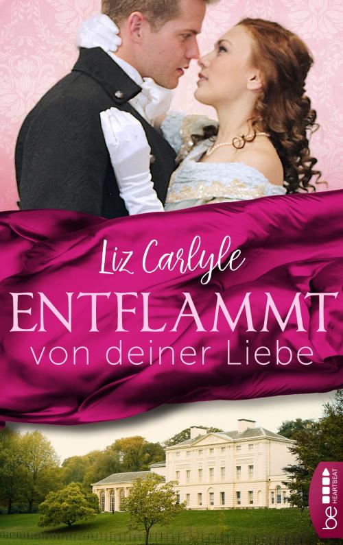 Cover of the book Entflammt von deiner Liebe by Liz Carlyle, beHEARTBEAT by Bastei Entertainment