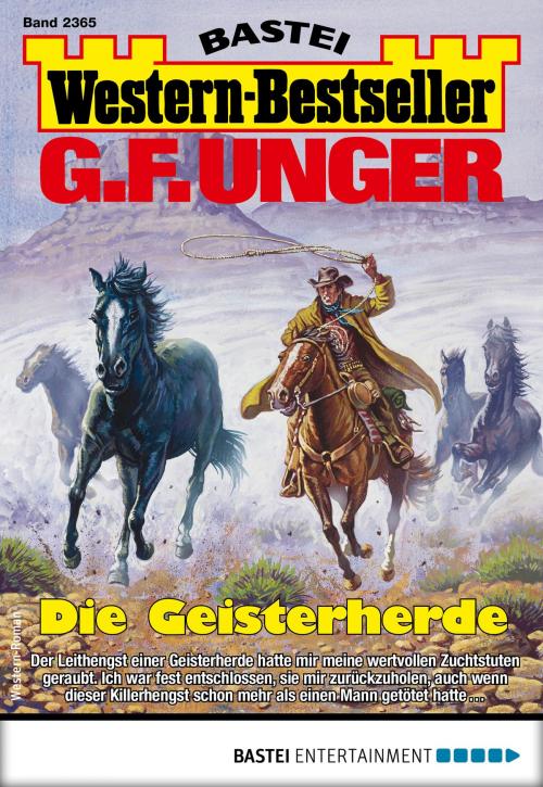 Cover of the book G. F. Unger Western-Bestseller 2365 - Western by G. F. Unger, Bastei Entertainment