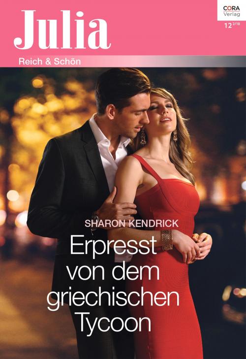 Cover of the book Erpresst von dem griechischen Tycoon by Sharon Kendrick, CORA Verlag