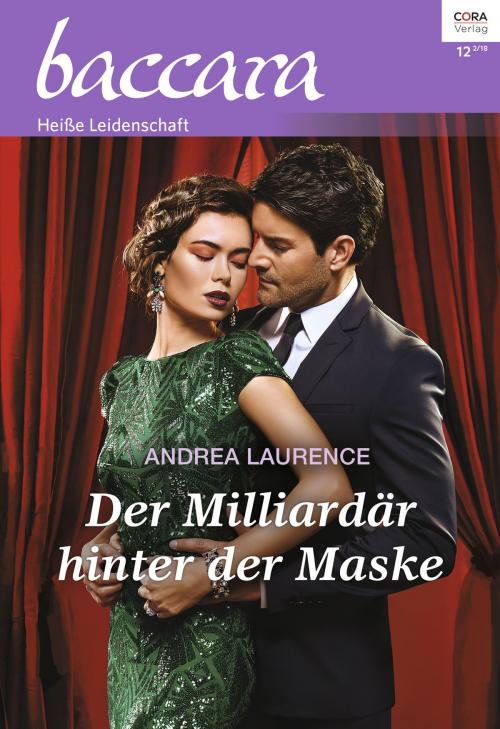 Cover of the book Der Milliardär hinter der Maske by Andrea Laurence, CORA Verlag