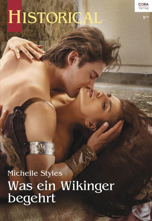 Cover of the book Was ein Wikinger begehrt by Michelle Styles, CORA Verlag