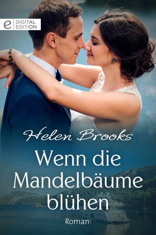 Cover of the book Wenn die Mandelbäume blühen by Helen Brooks, CORA Verlag