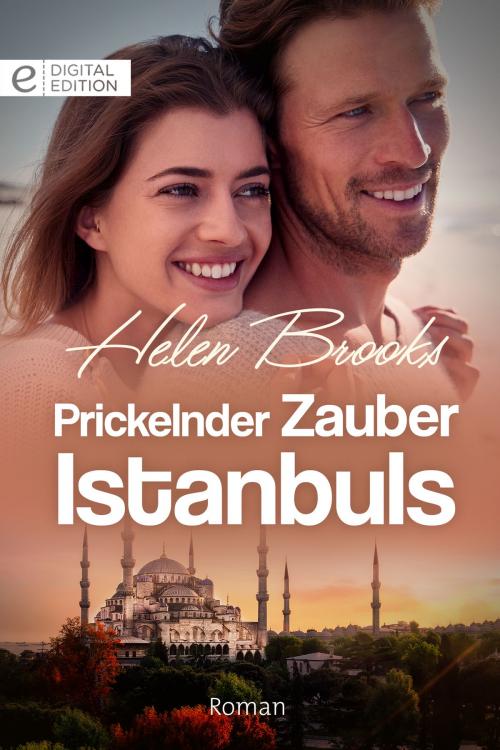 Cover of the book Prickelnder Zauber Istanbuls by Helen Brooks, CORA Verlag