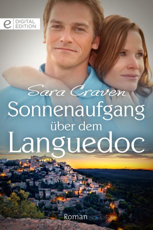 Cover of the book Sonnenaufgang über dem Languedoc by Sara Craven, CORA Verlag
