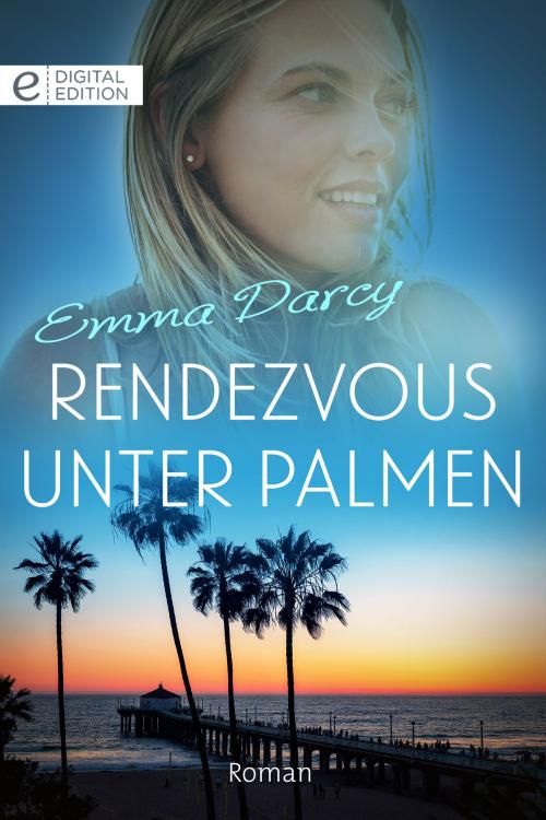 Cover of the book Rendezvous unter Palmen by Emma Darcy, CORA Verlag