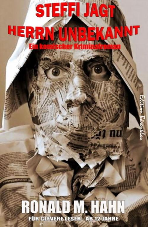 Cover of the book Steffi jagt Herrn Unbekannt by Ronald M. Hahn, BookRix