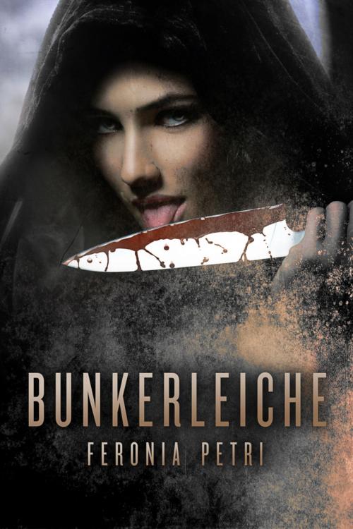 Cover of the book Bunkerleiche by Feronia Petri, BookRix