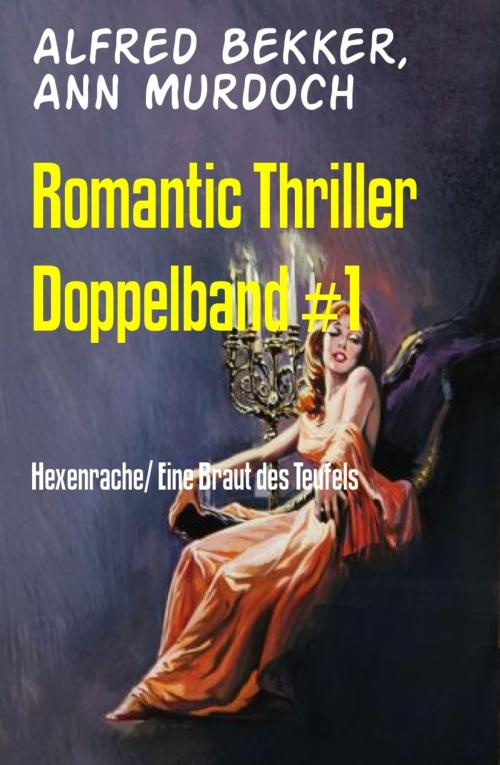 Cover of the book Romantic Thriller Doppelband #1 by Alfred Bekker, Ann Murdoch, BookRix