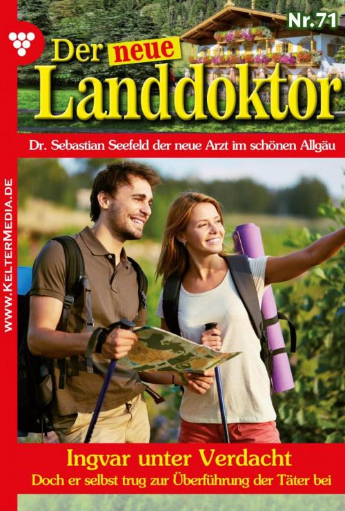 Cover of the book Der neue Landdoktor 71 – Arztroman by Tessa Hofreiter, Kelter Media