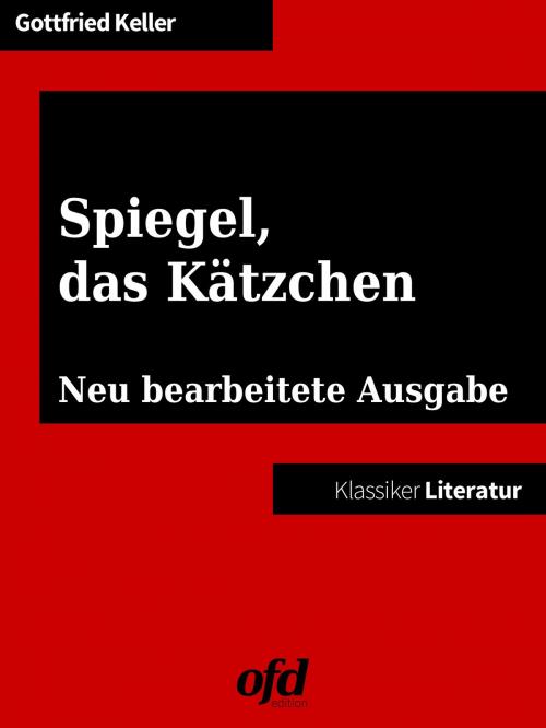 Cover of the book Spiegel, das Kätzchen by Gottfried Keller, Books on Demand