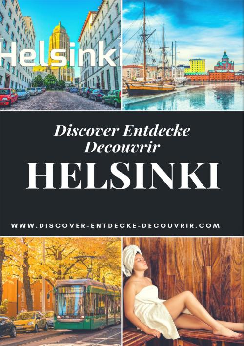 Cover of the book Discover Entdecke Decouvrir Helsinki by Heinz Duthel, neobooks