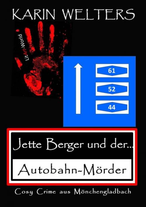 Cover of the book Jette Berger und der Autobahn-Mörder by Karin Welters, BookRix