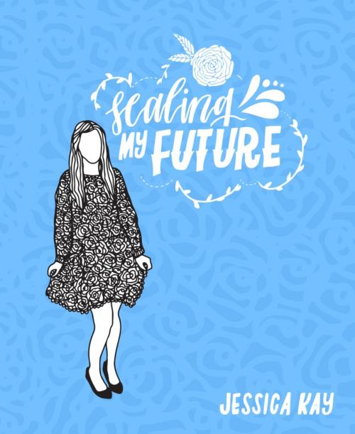 Cover of the book Sealing My Future by Jessica Kay, BookRix