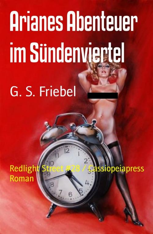 Cover of the book Arianes Abenteuer im Sündenviertel by G. S. Friebel, BookRix