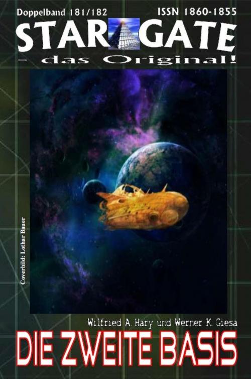 Cover of the book STAR GATE 181-182: Die zweite Basis by Wilfried A. Hary, Werner K. Giesa, BookRix
