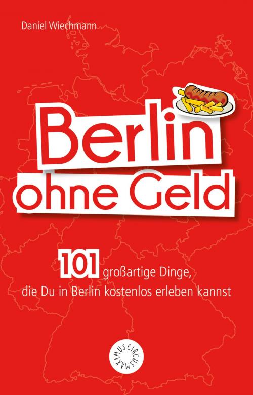 Cover of the book Berlin ohne Geld by Daniel Wiechmann, riva Verlag