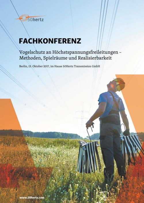 Cover of the book Fachkonferenz: Vogelschutz an Höchstspannungsleitungen - Methoden, Spielräume und Realisierbarkeit by , Books on Demand