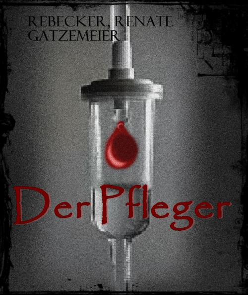 Cover of the book Der Pfleger by Renate Gatzemeier, epubli