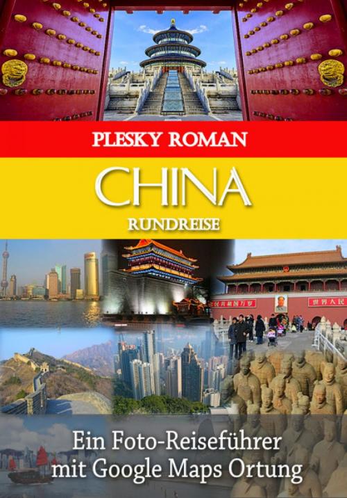 Cover of the book China Rundreise by Roman Plesky, epubli