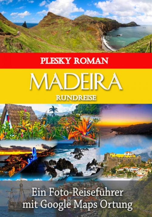 Cover of the book Madeira Rundreise by Roman Plesky, epubli