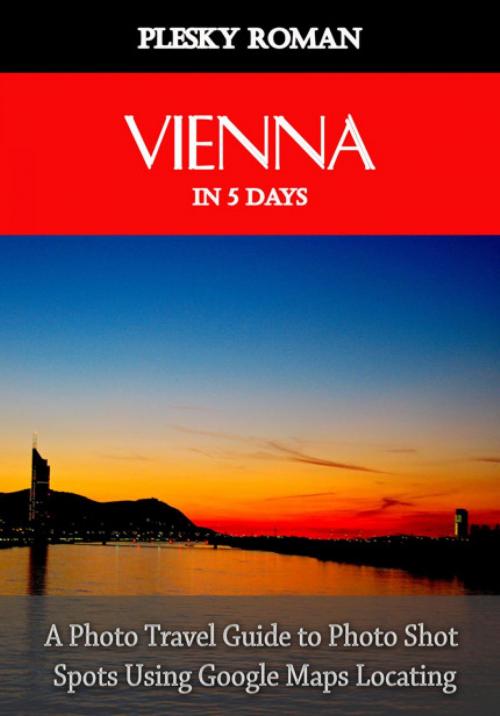 Cover of the book Vienna in 5 Days by Roman Plesky, epubli