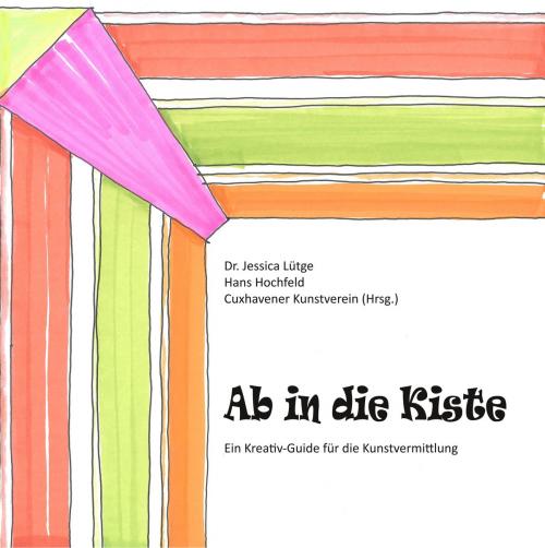 Cover of the book Ab in die Kiste by Jessica Lütge, Books on Demand