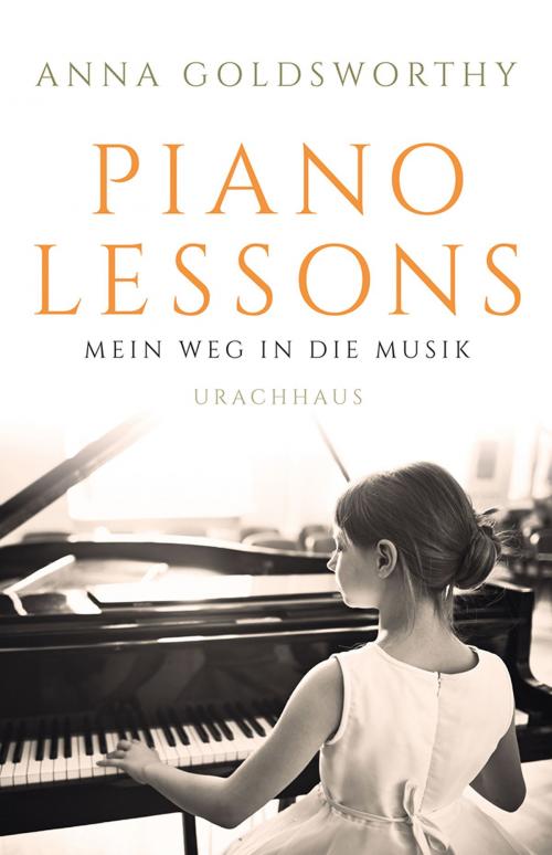 Cover of the book Piano Lessons by Anna Goldsworthy, Verlag Urachhaus
